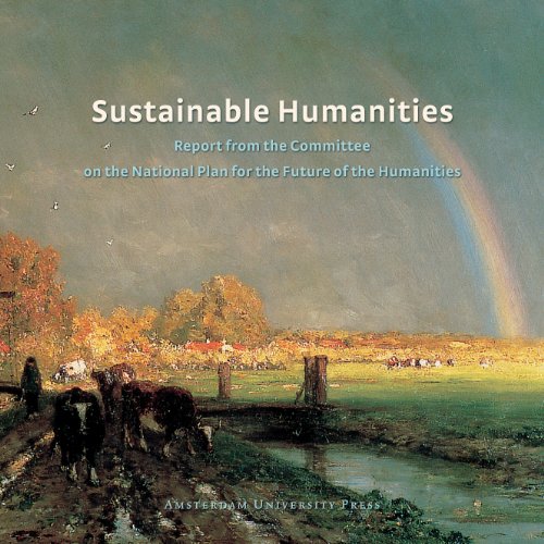 Sustainable Humanities Report From The Committee On The National Plan For The Future Of The Humanities Cohen