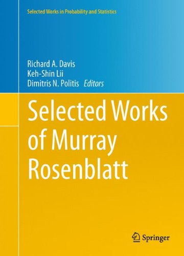 Selected Works Of Murray Rosenblatt 1st Edition Richard A Davis