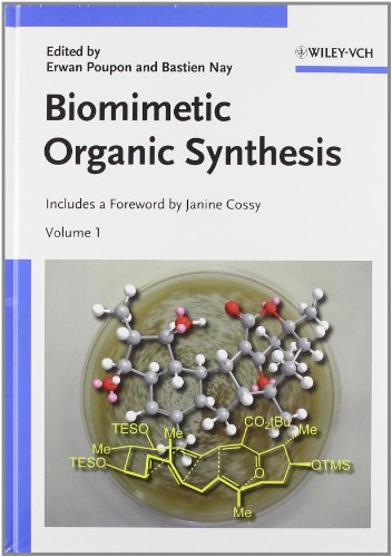 Biomimetic Organic Synthesis 1st Edition Erwan Poupon Bastien Nay