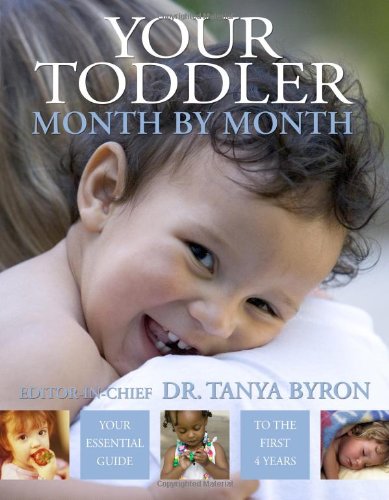 Your Toddler Month By Month 1st Edition Tanya Byron
