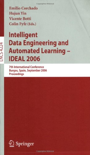 Intelligent Data Engineering And Automated Learning Ideal 2006 7th International Conference Burgos Spain September 2023 2006 Proceedings 1st Edition Jos Mira Mira Auth