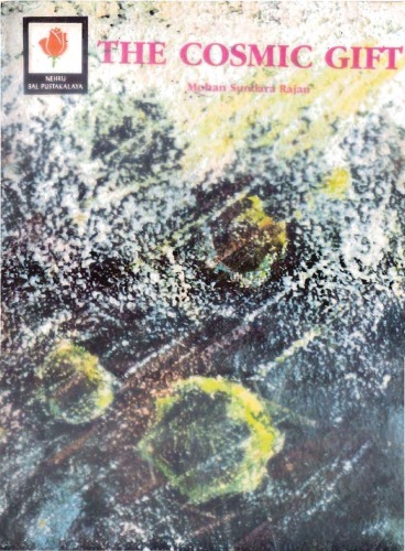 The Cosmic Gift Mohan Sundara Rajan