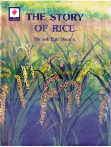 The Story Of Rice Ramesh Dutt Sharma