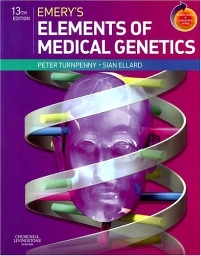 Emerys Elements Of Medical Genetics 13th Edition 13th Edition Peter D Turnpenny Bsc Mb Chb Frcp Frcpch