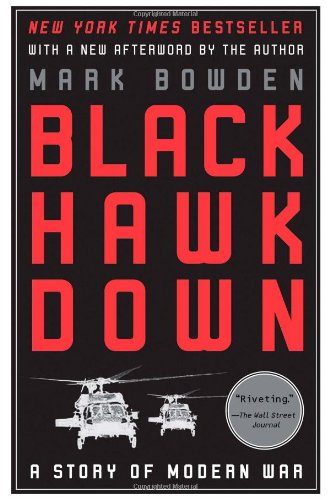 Black Hawk Down A Story Of Modern War Reissue Mark Bowden