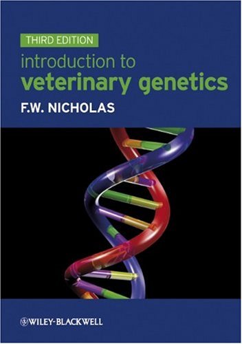 Introduction To Veterinary Genetics 3rd Edition 3rd Edition Frank W Nicholas