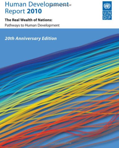 Human Development Report 2010 20th Anniversary Edition 20th Anniversary Edition United Nations Development Programme