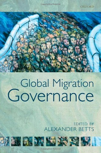 Global Migration Governance 1st Edition Alexander Betts