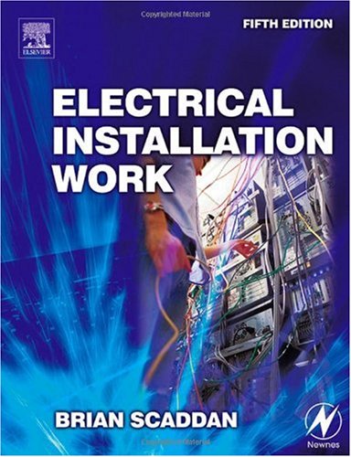 Electrical Installation Work Fifth Edition 5th Edition Brian Scaddan Ieng Miie Elec