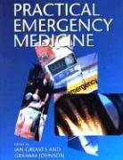 Practical Emergency Medicine 5th Edition Ian Greaves Graham S Johnson