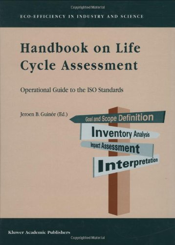 Handbook On Life Cycle Assessment Operational Guide To The Iso Standards 1st Edition Hans De Bruijn
