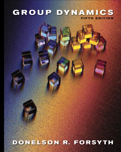 Group Dynamics 5th Edition Donelson R Forsyth