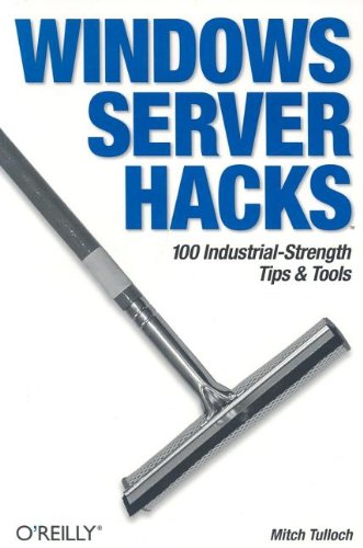 Windows Server Hacks 1st Mitch Tulloch