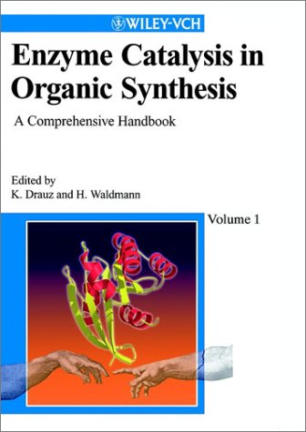 Enzyme Catalysis In Organic Synthesis A Comprehensive Handbook 2nd 2nd Edition Karlheinz Drauz