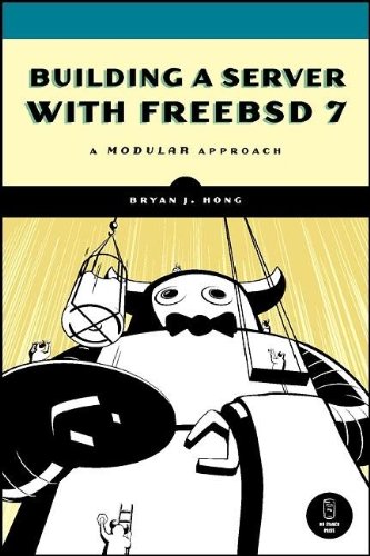 Building A Server With Freebsd 7 1st Edition Bryan J Hong