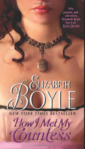 How I Met My Countess Bachelor Chronicles Book 6 Original Elizabeth Boyle