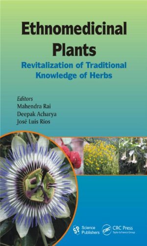 Ethnomedicinal Plants Revitalizing Of Traditional Knowledge Of Herbs M K Rai