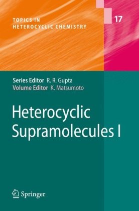 Heterocyclic Supramolecules I 1st Edition Samir Mameri Satoshi Shinoda