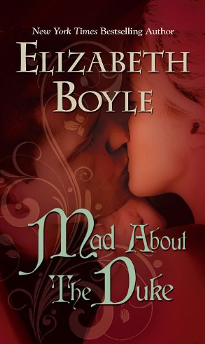 Mad About The Duke Bachelor Chronicles Book 7 Lrg Elizabeth Boyle