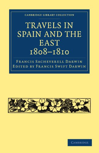 Travels In Spain And The East 18081810 1st Edition Francis Sacheverell Darwin