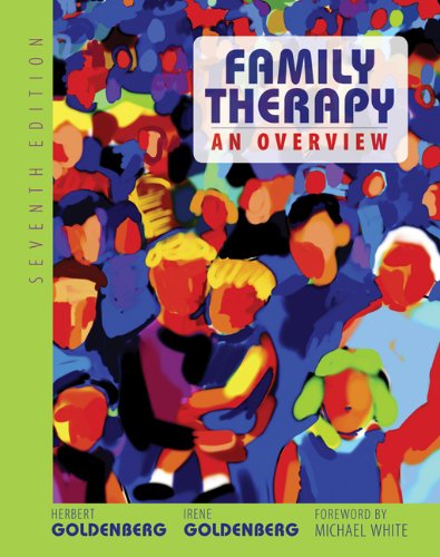 Family Therapy An Overview 7th Edition Herbert Goldenberg Irene Goldenberg
