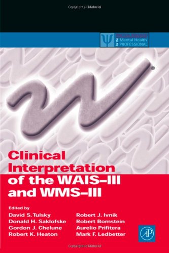 Clinical Interpretation Of The Waisiii And Wmsiii 1st Edition David S Tulsky