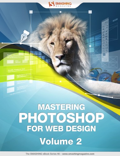 Mastering Photoshop For Web Design Volume 2 Smashing Media Gmbh