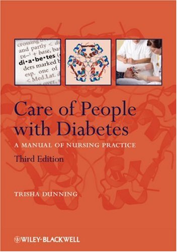 Care Of People With Diabetes A Manual Of Nursing Practice Third Edition 3rd Edition Trisha Dunning