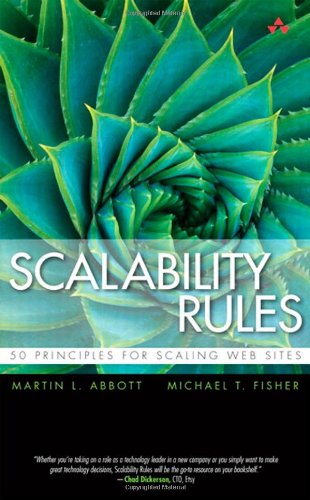 Scalability Rules 50 Principles For Scaling Web Sites 1st Edition Martin L Abbott