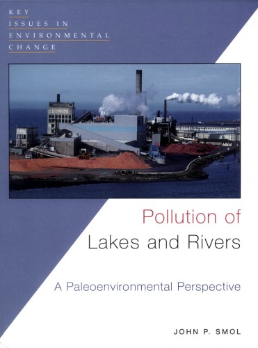 Pollution Of Lakes And Rivers A Paleoenvironmental Perspective 1st John P Smol