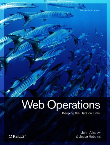 Web Operations Keeping The Data On Time 1st Edition John Allspaw