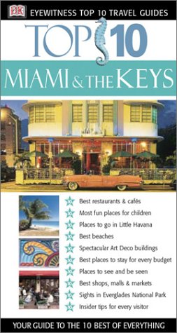 Top 10 Miami The Keys Eyewitness Top 10 Travel Guides 1st Jeffrey Kennedy