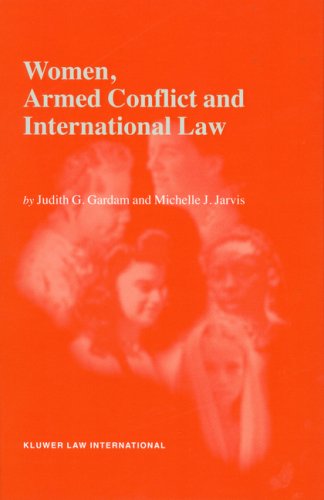Women Armed Conflict And International Law 1st Edition Judith Gail Gardam