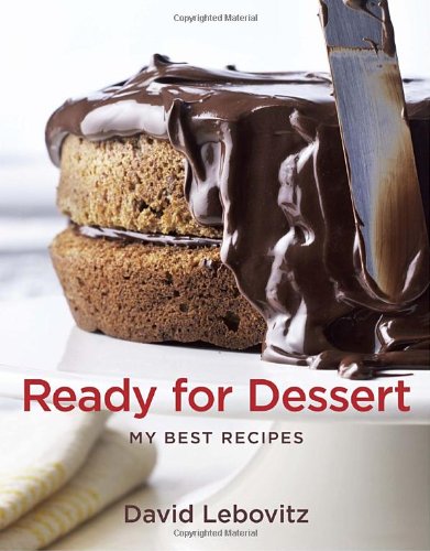 Ready For Dessert My Best Recipes David Lebovitz