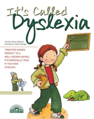 Its Called Dyslexia Jennifer Mooremallinos
