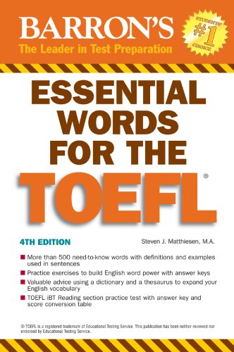 Essential Words For The Toefl Barrons Essential Words Series 4th Edition Steven J Matthiesen