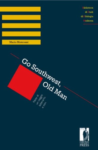 Go Southwest Old Man Note Di Un Viaggio Letterario E Non Mario Materassi