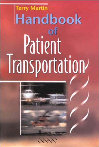 Handbook Of Patient Transportation 1st Edition Terry Martin