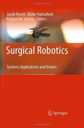 Surgical Robotics Systems Applications And Visions 1st Edition Richard M Satava Auth