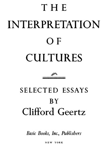 The Interpretation Of Cultures Selected Essays First Edition Clifford Geertz