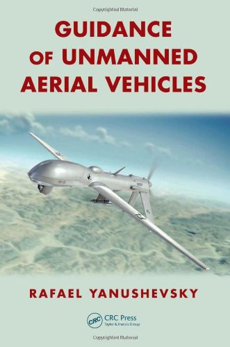 Guidance Of Unmanned Aerial Vehicles Rafael Yanushevsky