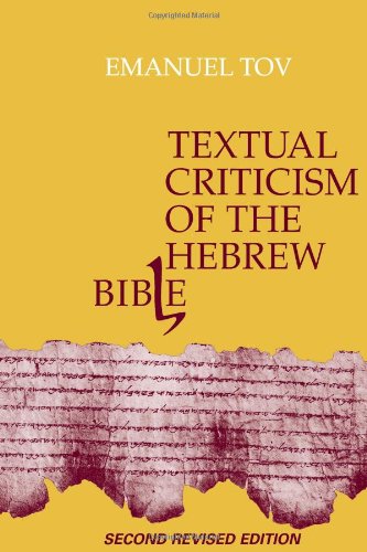 Textual Criticism Of The Hebrew Bible Rev Emanuel Tov