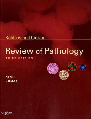 Robbins And Cotran Review Of Pathology 3rd Edition 3rd Edition Edward C Klatt Md