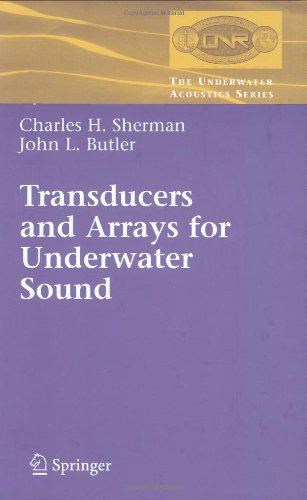 Transducers And Arrays For Underwater Sound Underwater Acoustics Charles Sherman