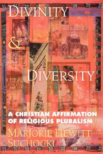 Divinity And Diversity A Christian Affirmation Of Religious Pluralism Marjorie Hewitt Suchocki