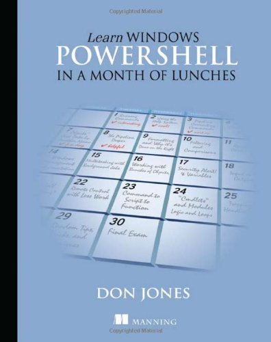 Learn Windows Powershell In A Month Of Lunches Pappsc Don Jones