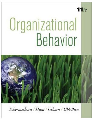 Organizational Behavior 11 E 11th Edition John R Schermerhorn Jr