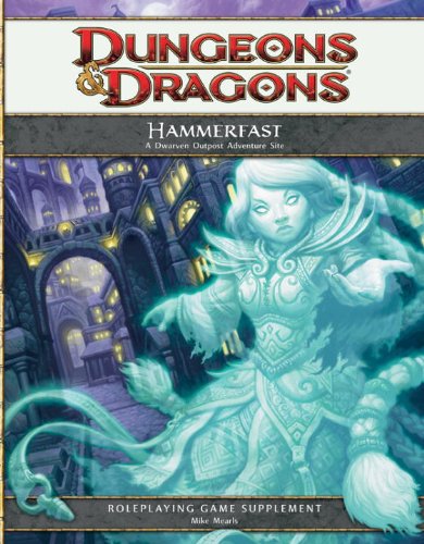 Hammerfast A Dwarven Outpost Adventure Site 4th Edition Dd Mike Mearls