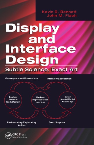 Display And Interface Design Subtle Science Exact Art Kevin B Bennett