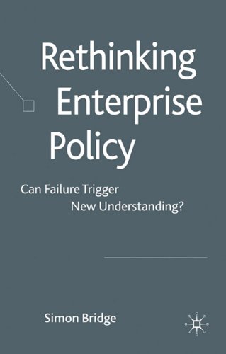 Rethinking Enterprise Policy Can Failure Trigger New Understanding Simon Bridge
